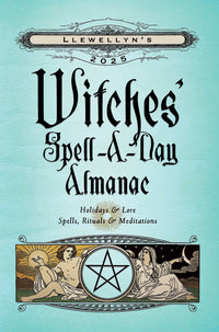 Llewellyn s 2025 Witches  Spell-A-Day Almanac Online Hot Sale