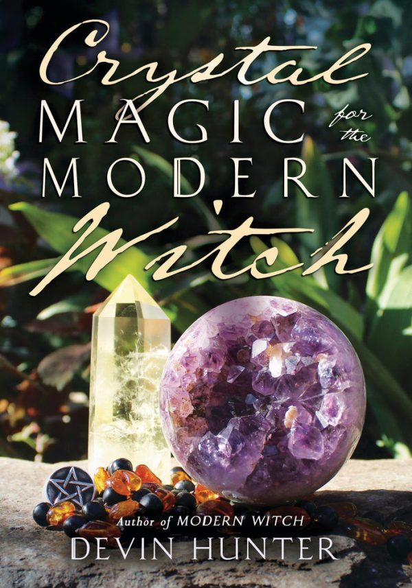 Crystal Magic for the Modern Witch For Discount